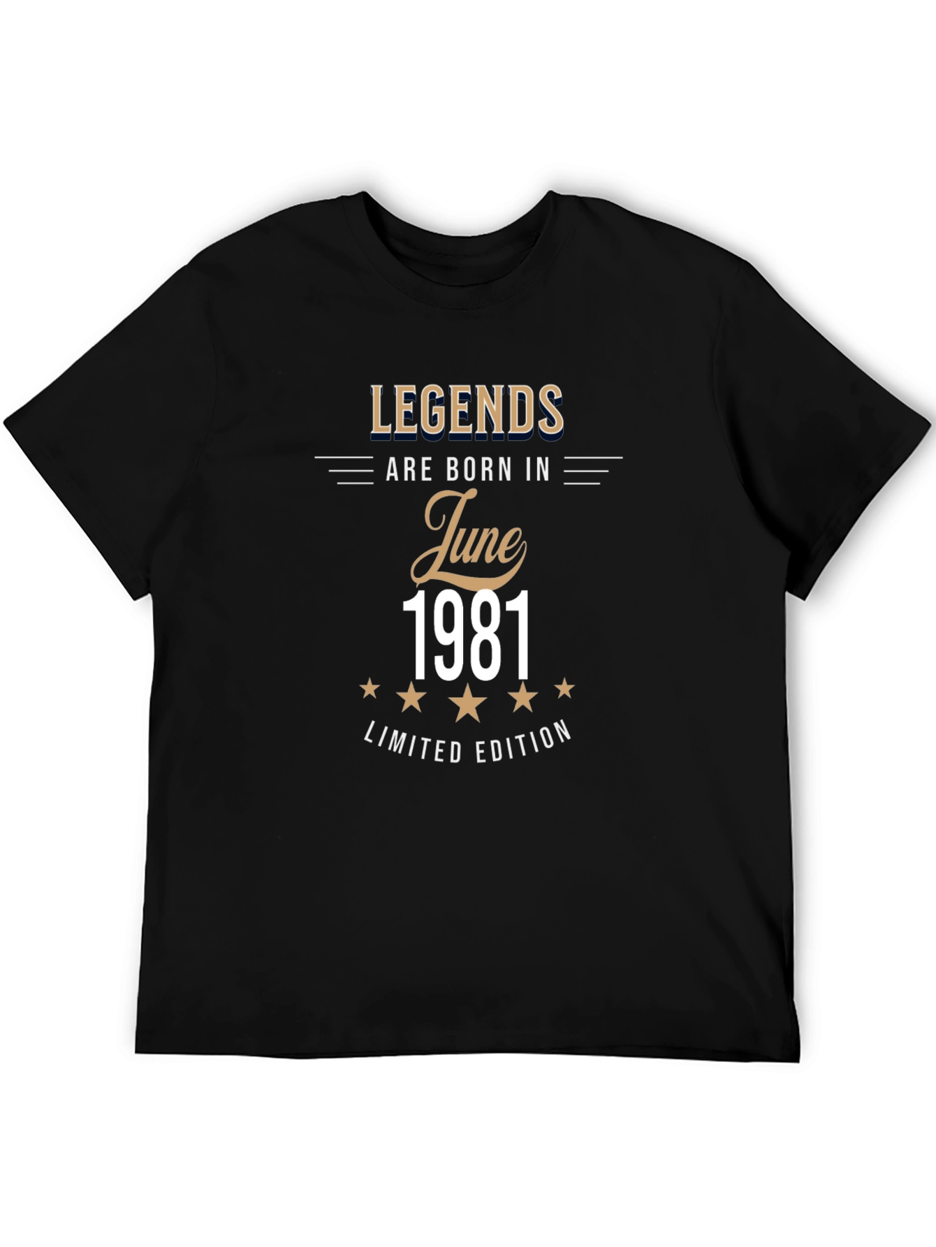 Legends Born in June 1981 Limited Edition T-Shirt