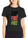 Eat Figs Not Pigs Vegan T-Shirt