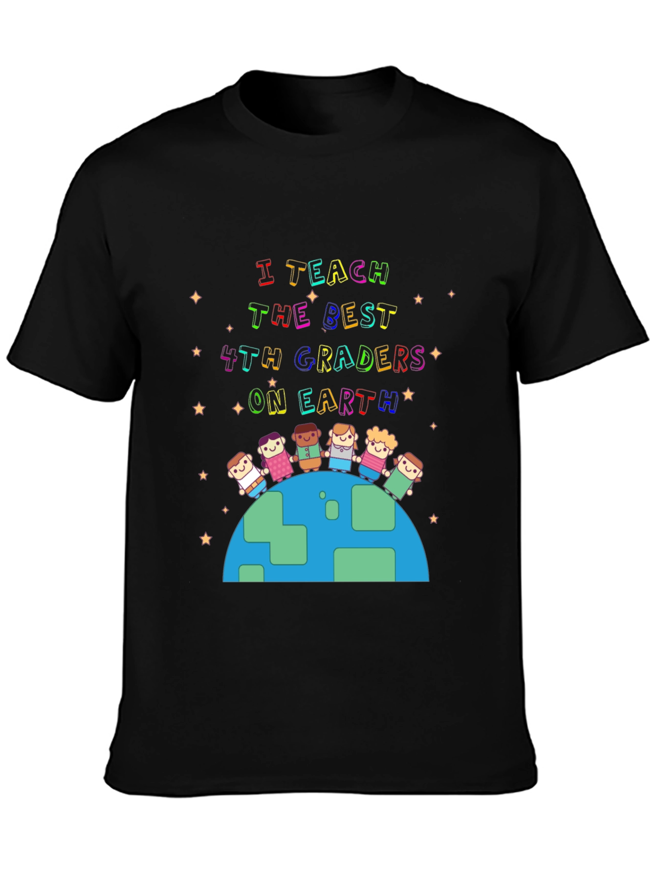 I Teach the Best 4th Graders T-Shirt