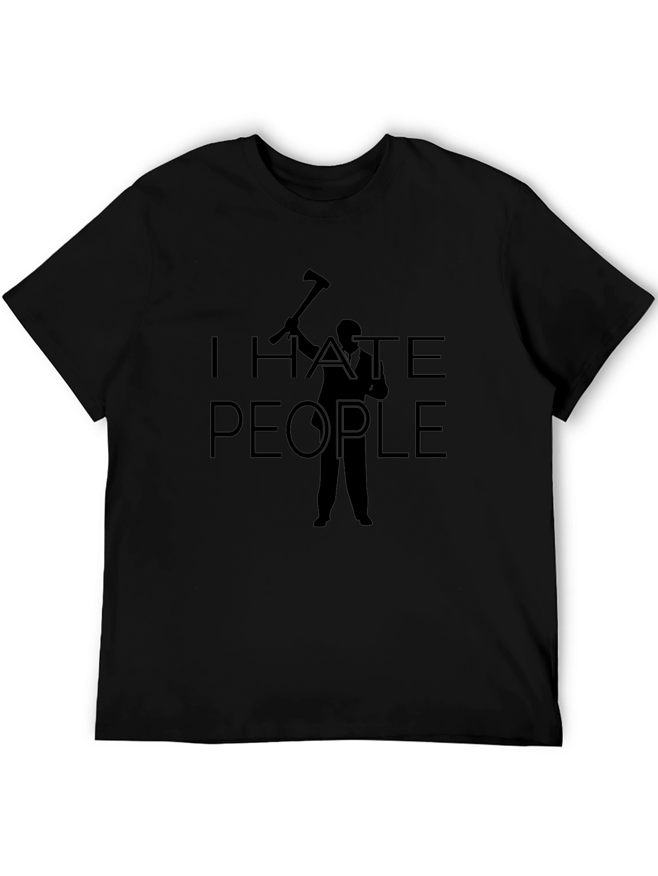 I Hate People Axe Humor T-Shirt