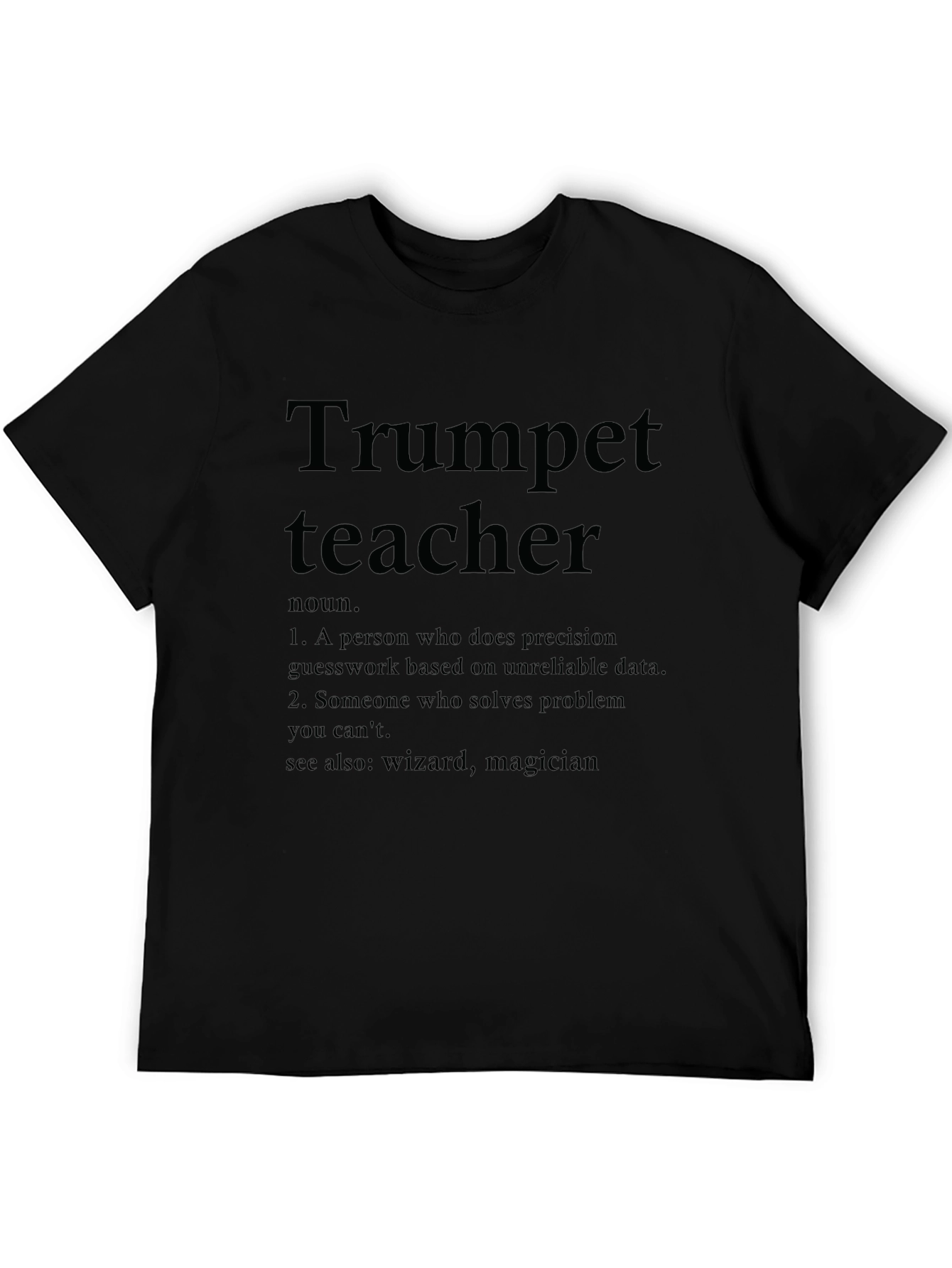 Trumpet Teacher Definition T-Shirt - Musician Gift