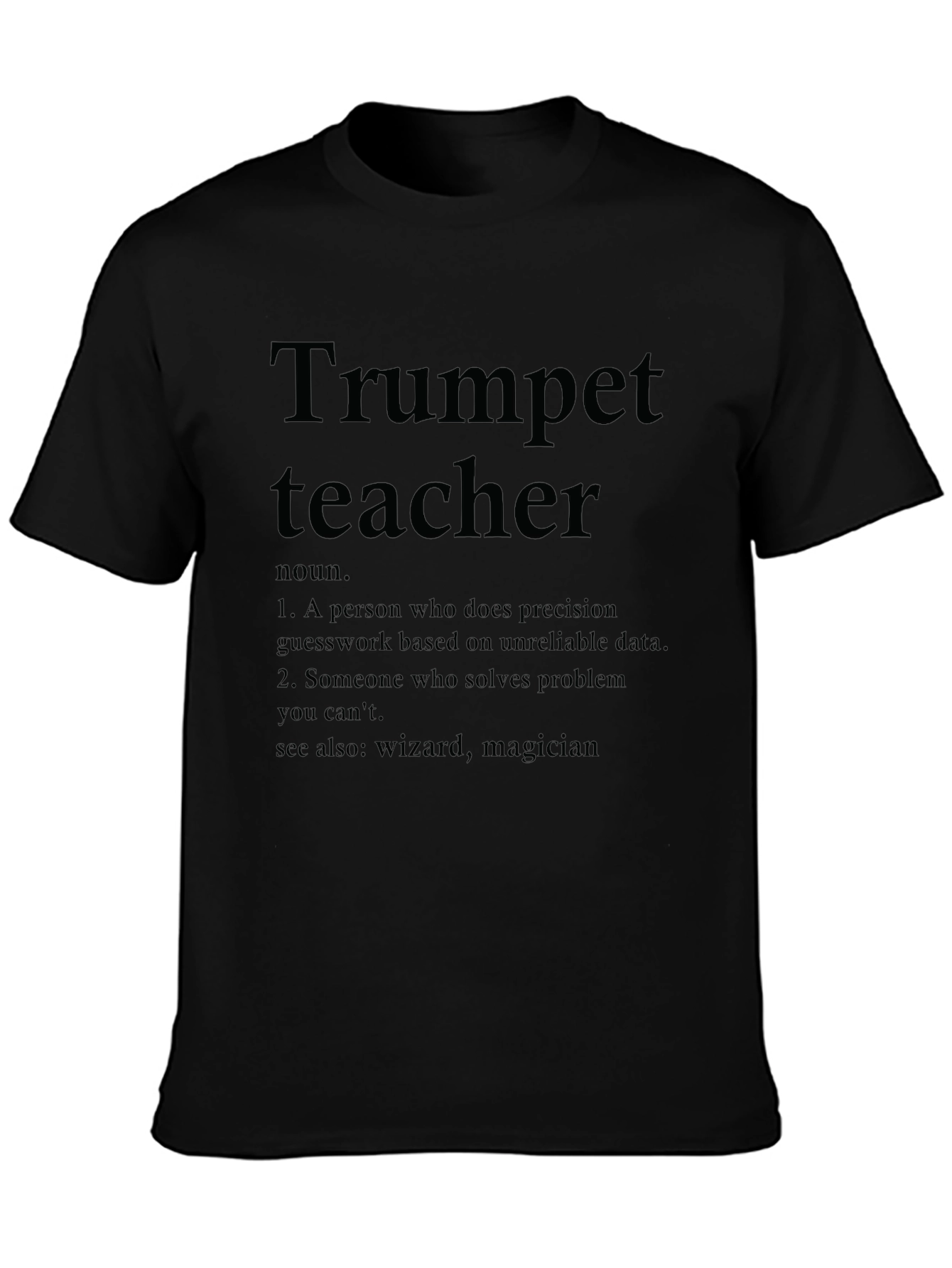 Trumpet Teacher Definition T-Shirt - Musician Gift