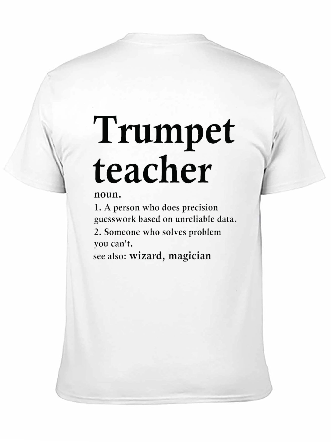 Trumpet Teacher Definition T-Shirt - Musician Gift