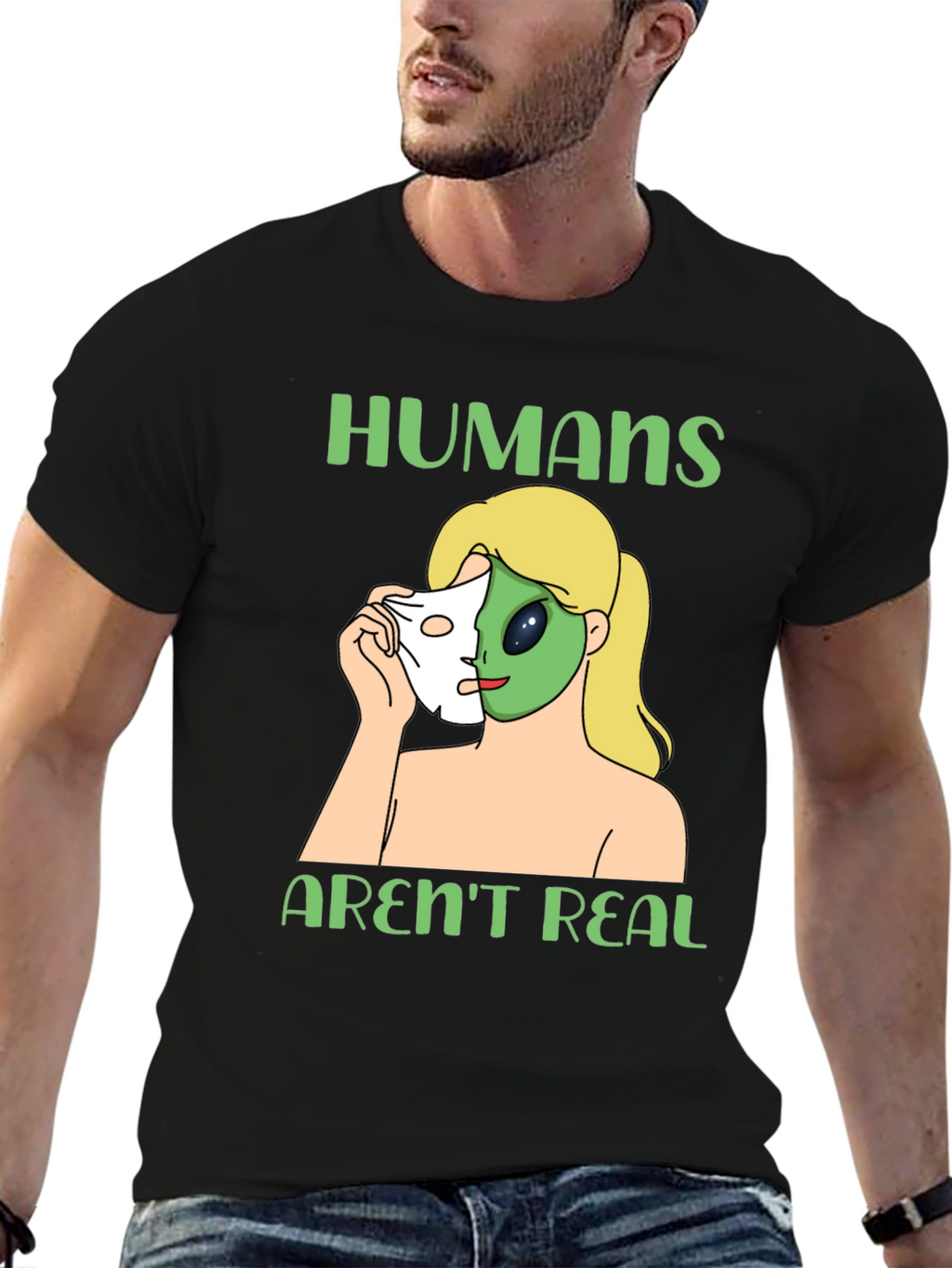 Humans Arent Real Alien Face Reveal T-Shirt