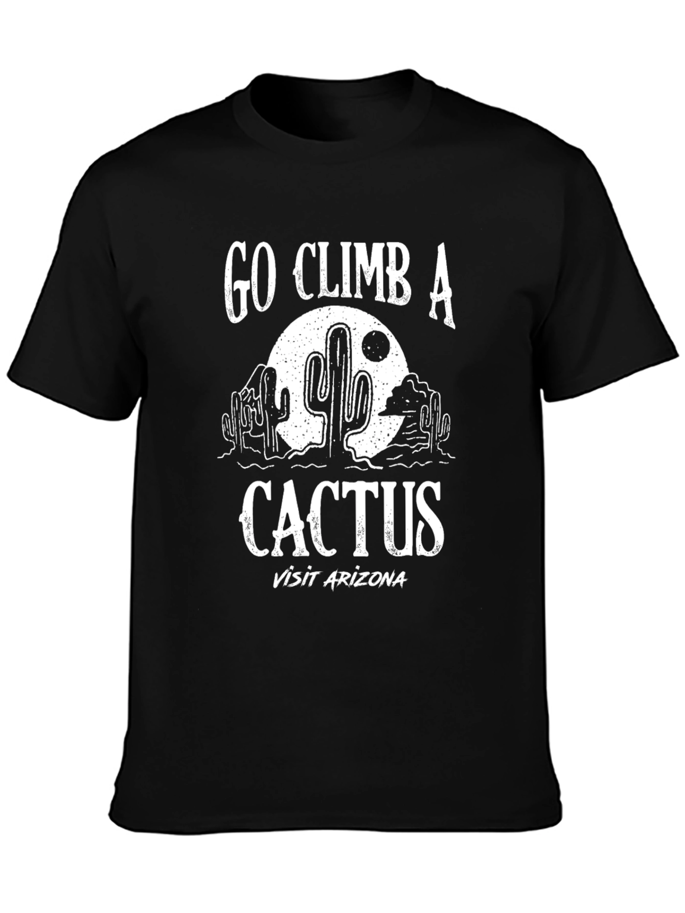 Go Climb a Cactus Arizona Graphic Tee