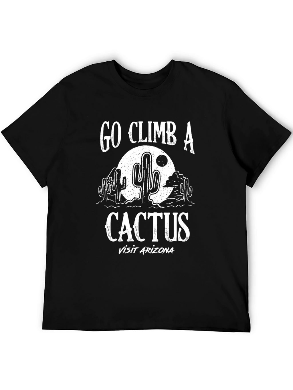 Go Climb a Cactus Arizona Graphic Tee