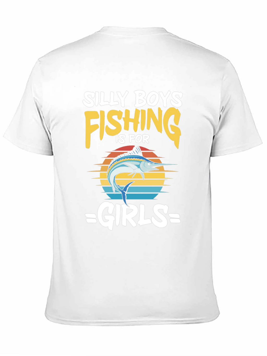 Silly Boys Fishing T-Shirt