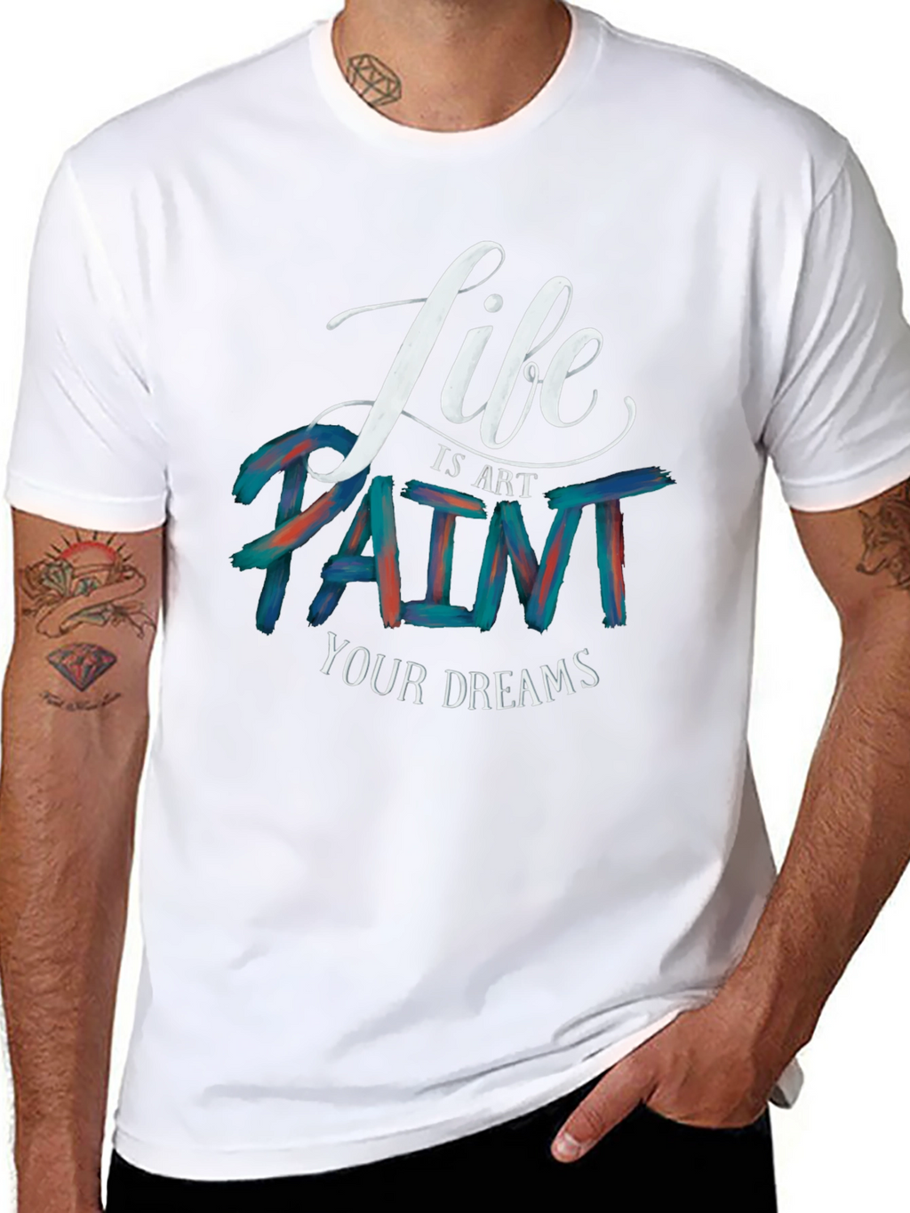 Life is Art Paint Your Dreams Graphic Tee
