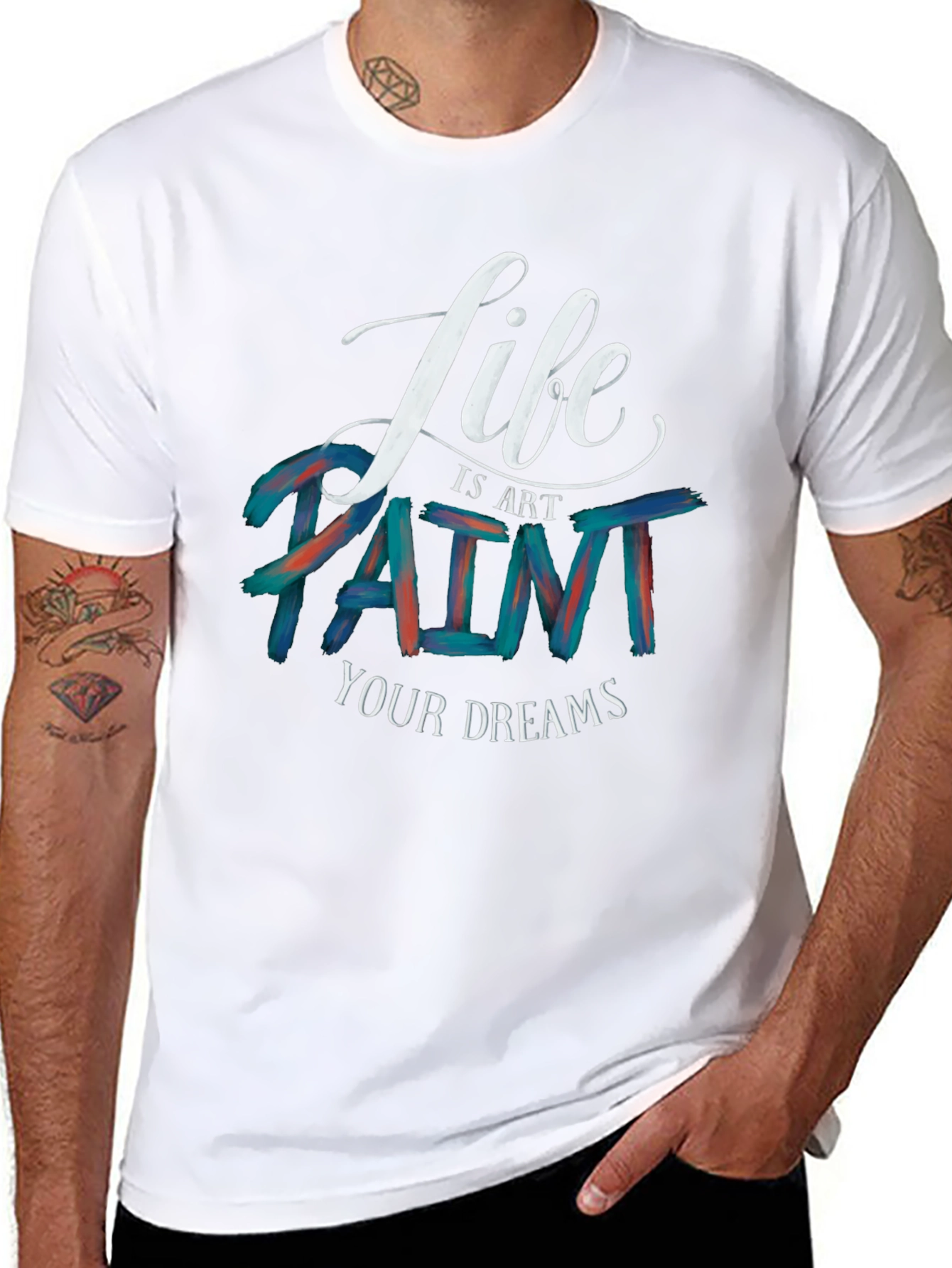 Life is Art Paint Your Dreams Graphic Tee