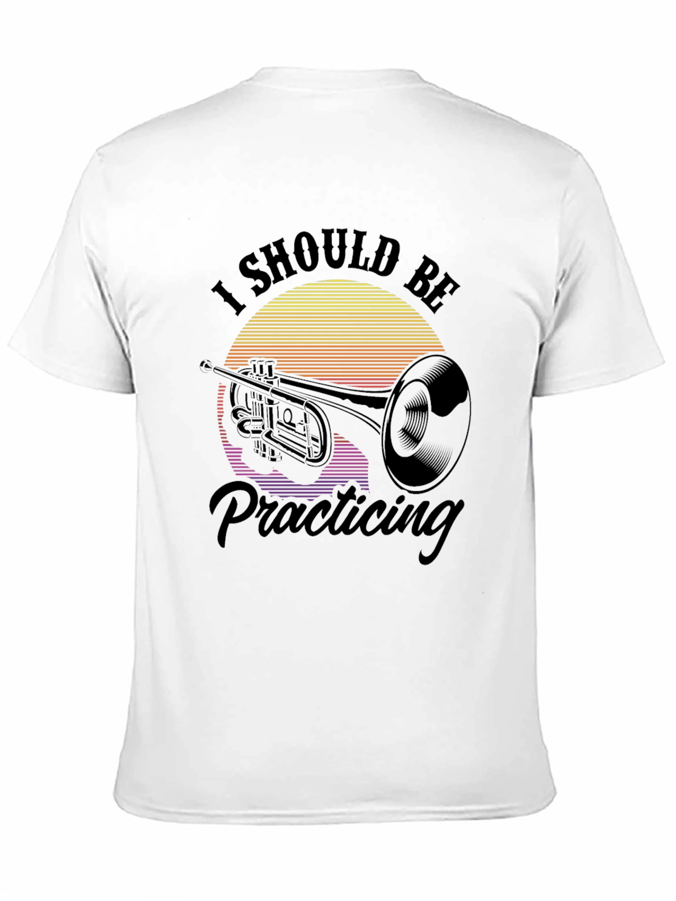 I Should Be Practicing Trumpet T-Shirt
