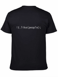 Programmer Humor T-Shirt - I.like(people); - Black
