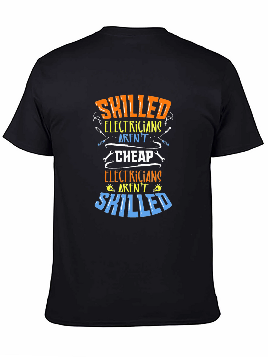 Skilled Electrician Humor T-Shirt