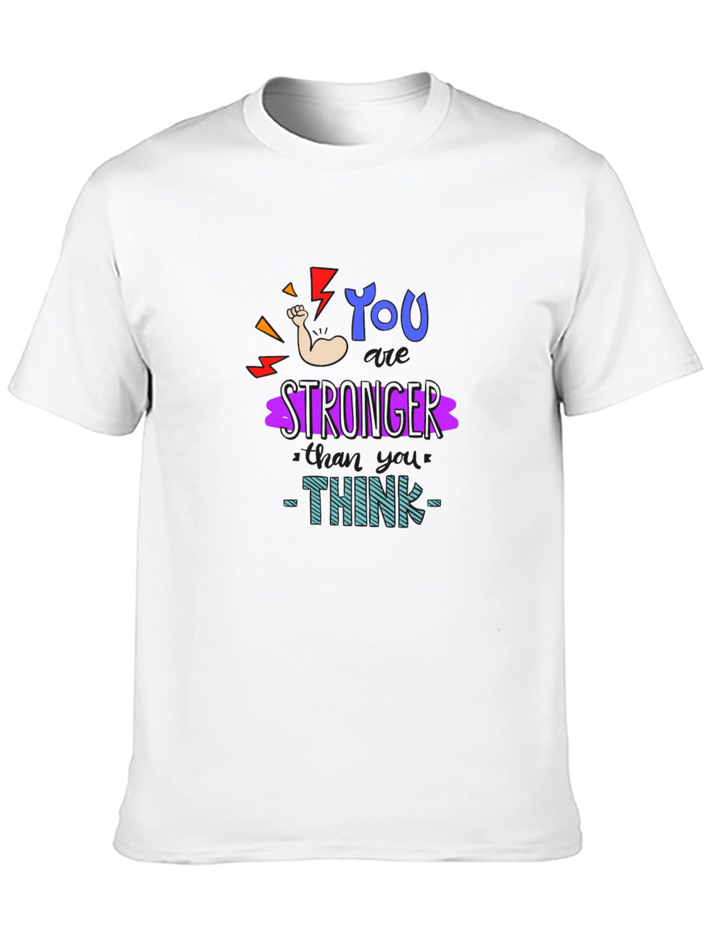 Motivational You Are Stronger Graphic T-Shirt