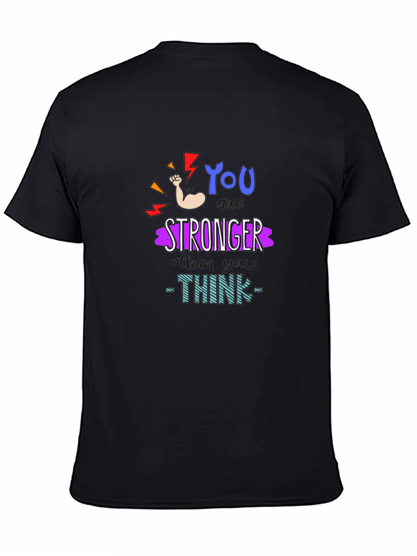 Motivational You Are Stronger Graphic T-Shirt