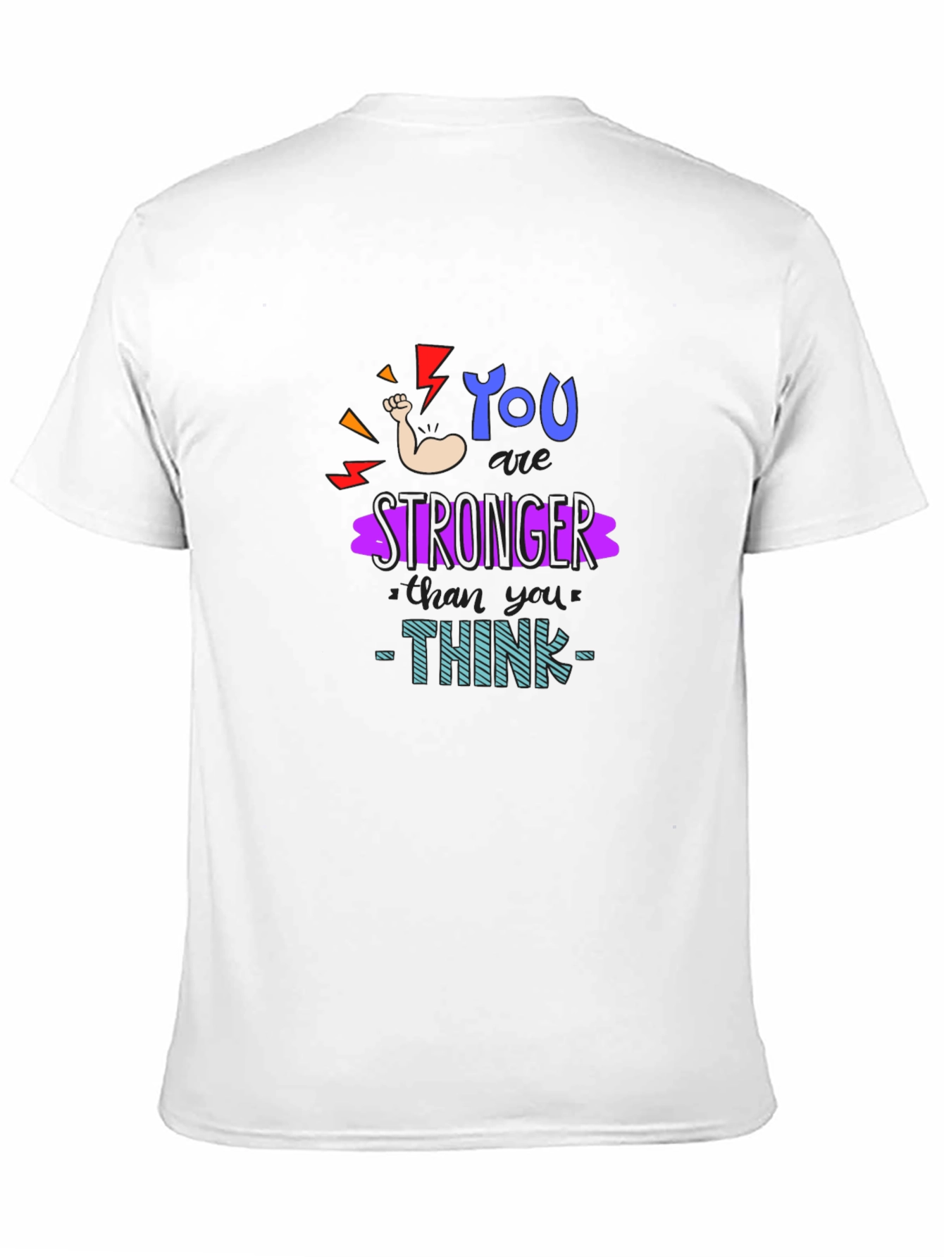 Motivational You Are Stronger Graphic T-Shirt