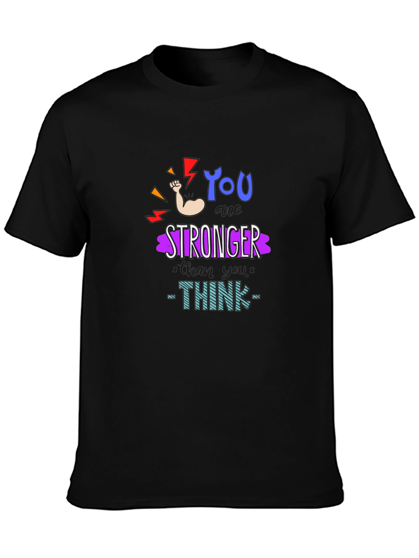 Motivational You Are Stronger Graphic T-Shirt
