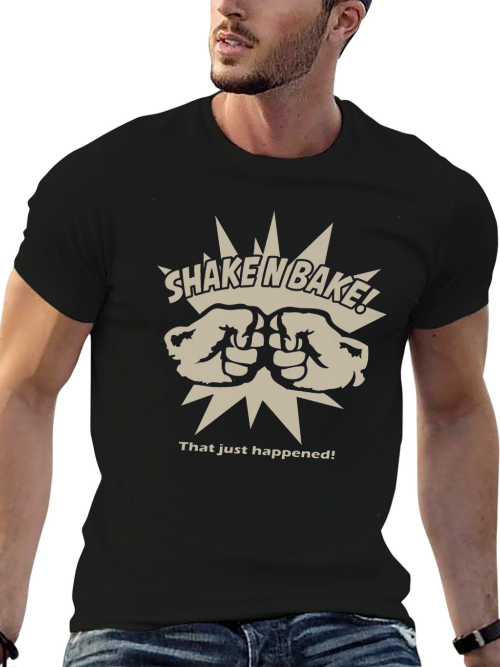 Shake n Bake T-Shirt - That Just Happened!