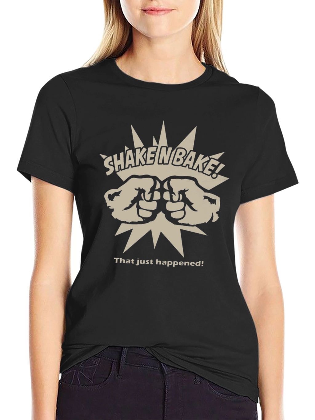 Shake n Bake T-Shirt - That Just Happened!