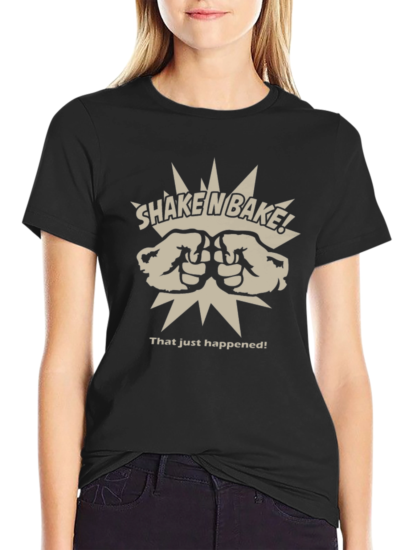 Shake n Bake T-Shirt - That Just Happened!
