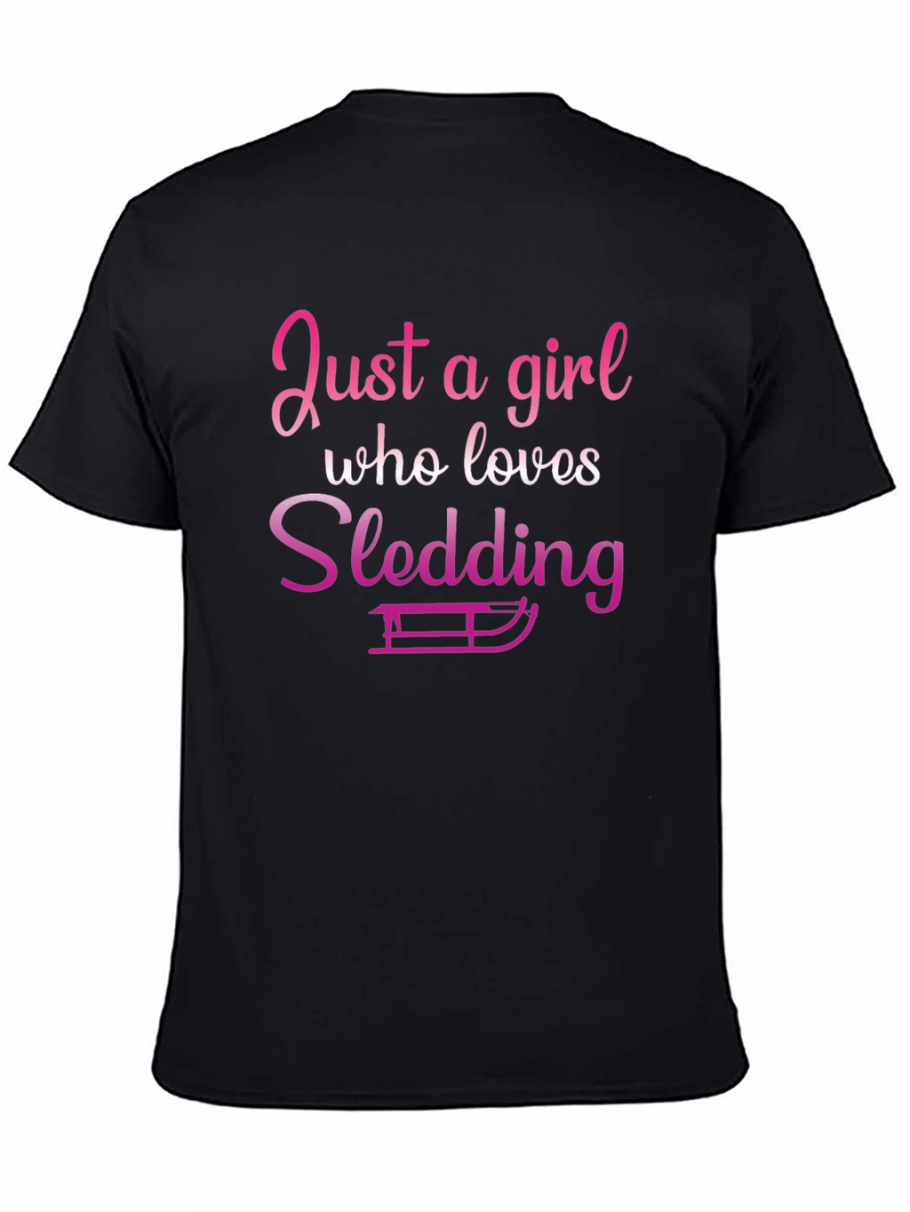 Just a Girl Who Loves Sledding T-Shirt