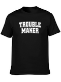 Trouble Maker Graphic T-Shirt - Bold Statement Tee