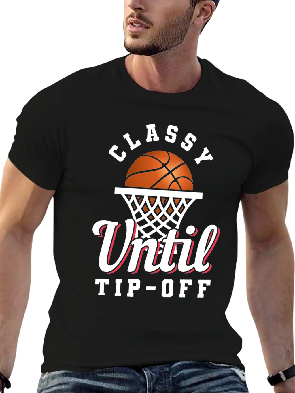 Classy Until Tip-Off Basketball Graphic T-Shirt