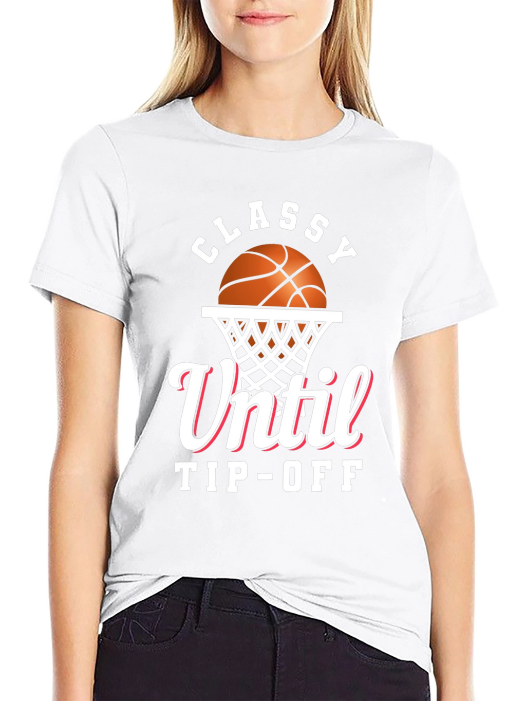 Classy Until Tip-Off Basketball Graphic T-Shirt