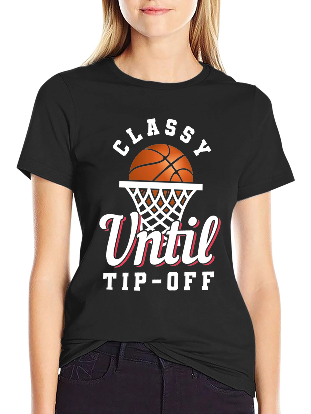 Classy Until Tip-Off Basketball Graphic T-Shirt
