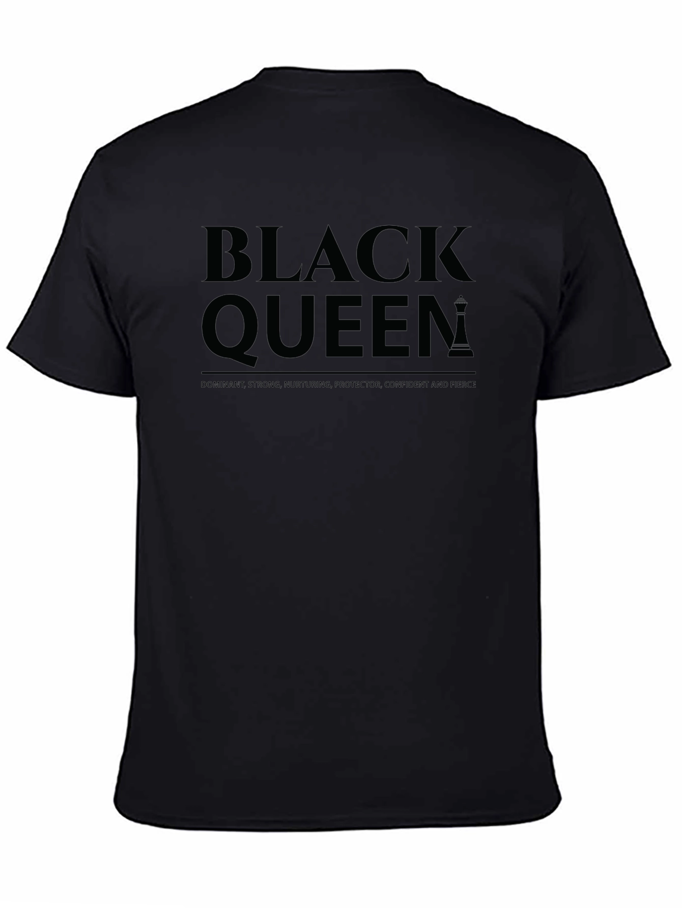 Black Queen T-Shirt - Dominant Strong Nurturing