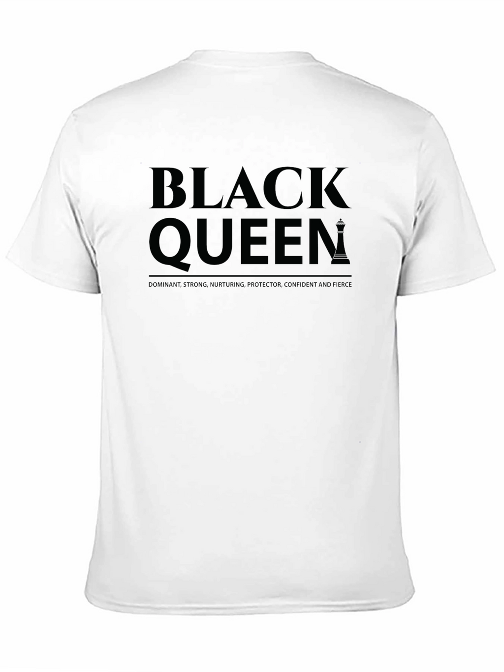 Black Queen T-Shirt - Dominant Strong Nurturing