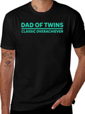 Dad of Twins Classic Overachiever T-Shirt