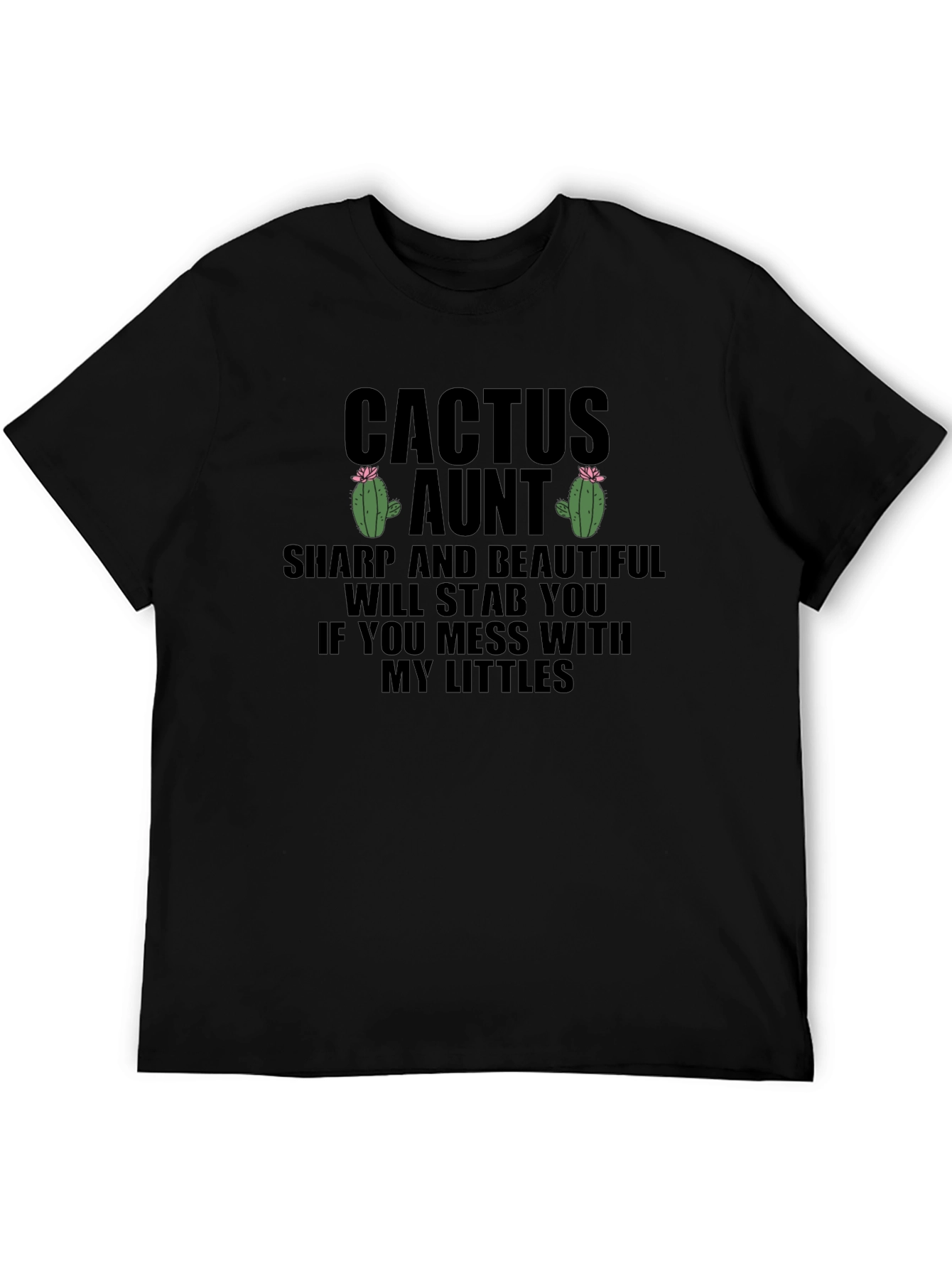 Cactus Aunt T-Shirt: Sharp & Beautiful Funny Aunt Tee
