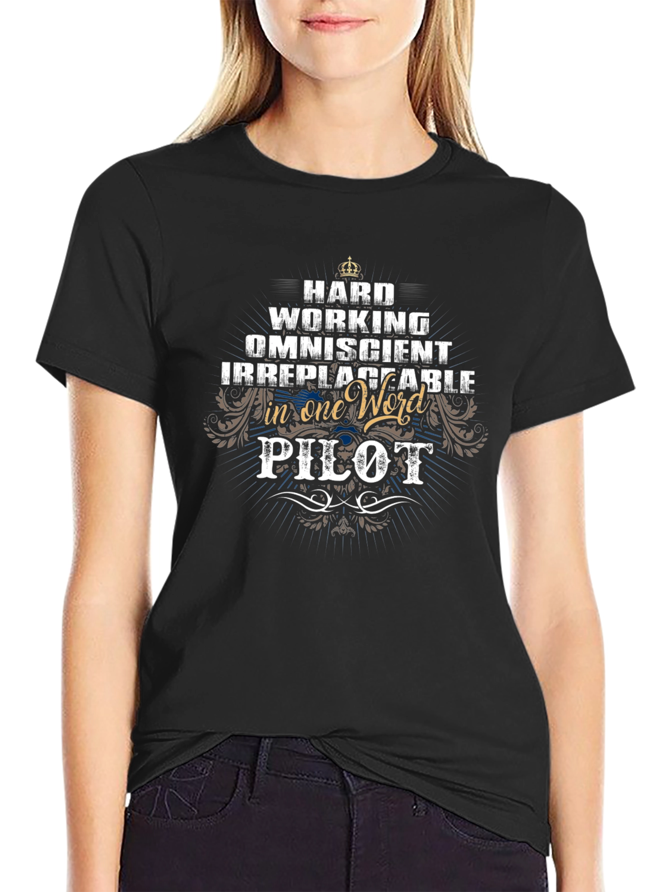 Pilot T-Shirt - Hard Working Omniscient Design