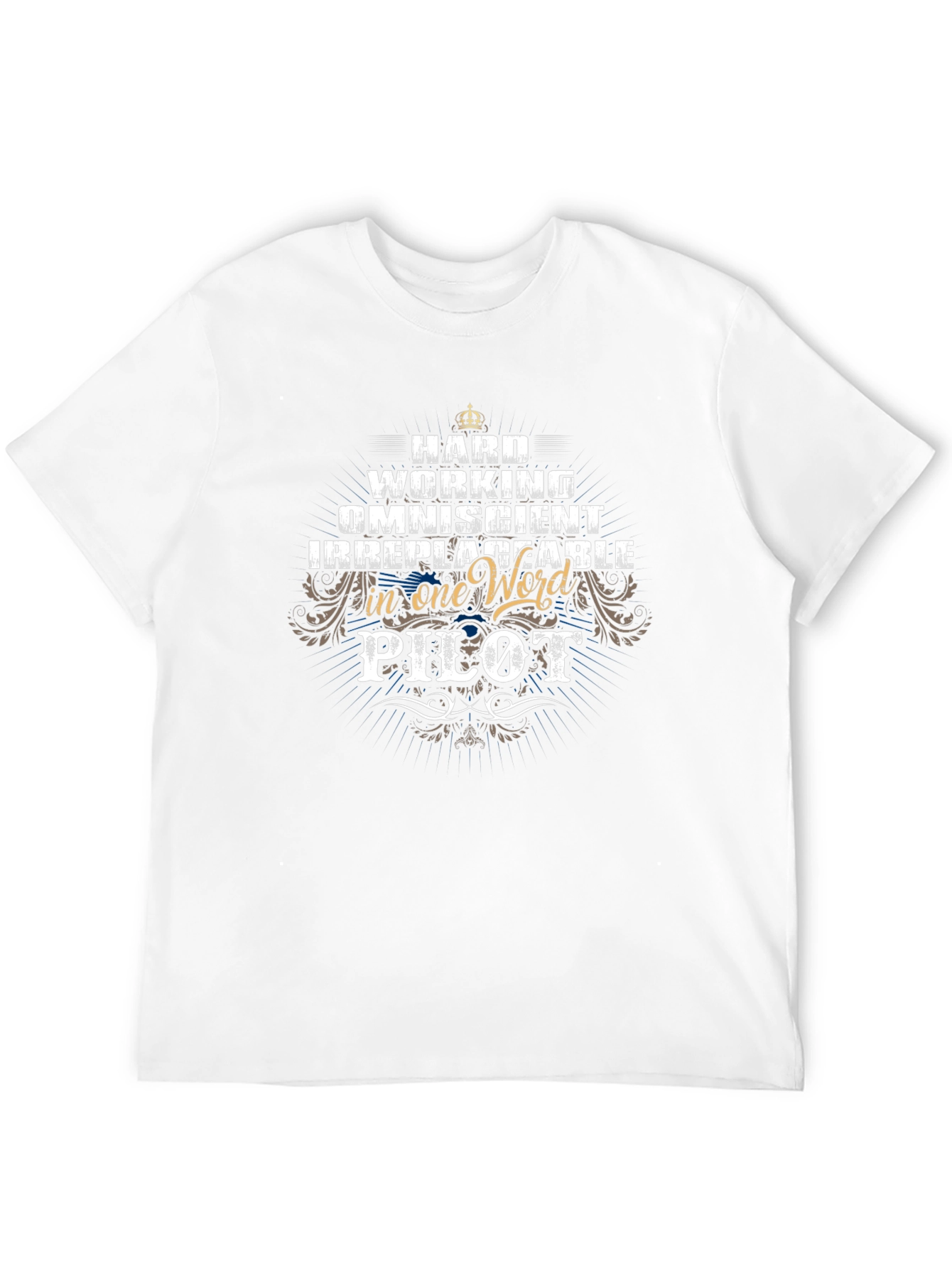 Pilot T-Shirt - Hard Working Omniscient Design