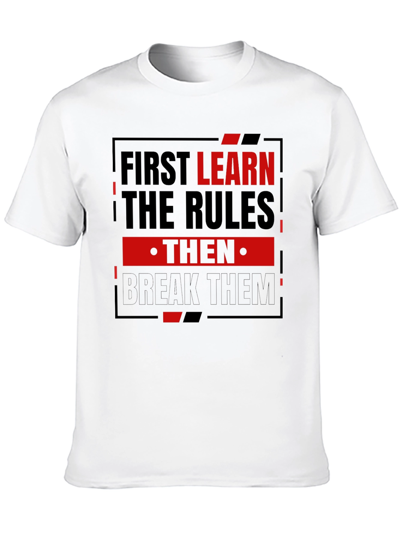 First Learn the Rules Mens Graphic T-Shirt