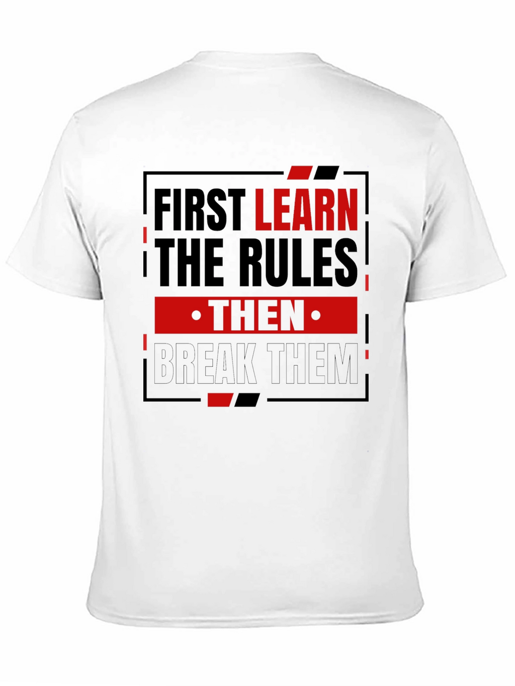 First Learn the Rules Mens Graphic T-Shirt