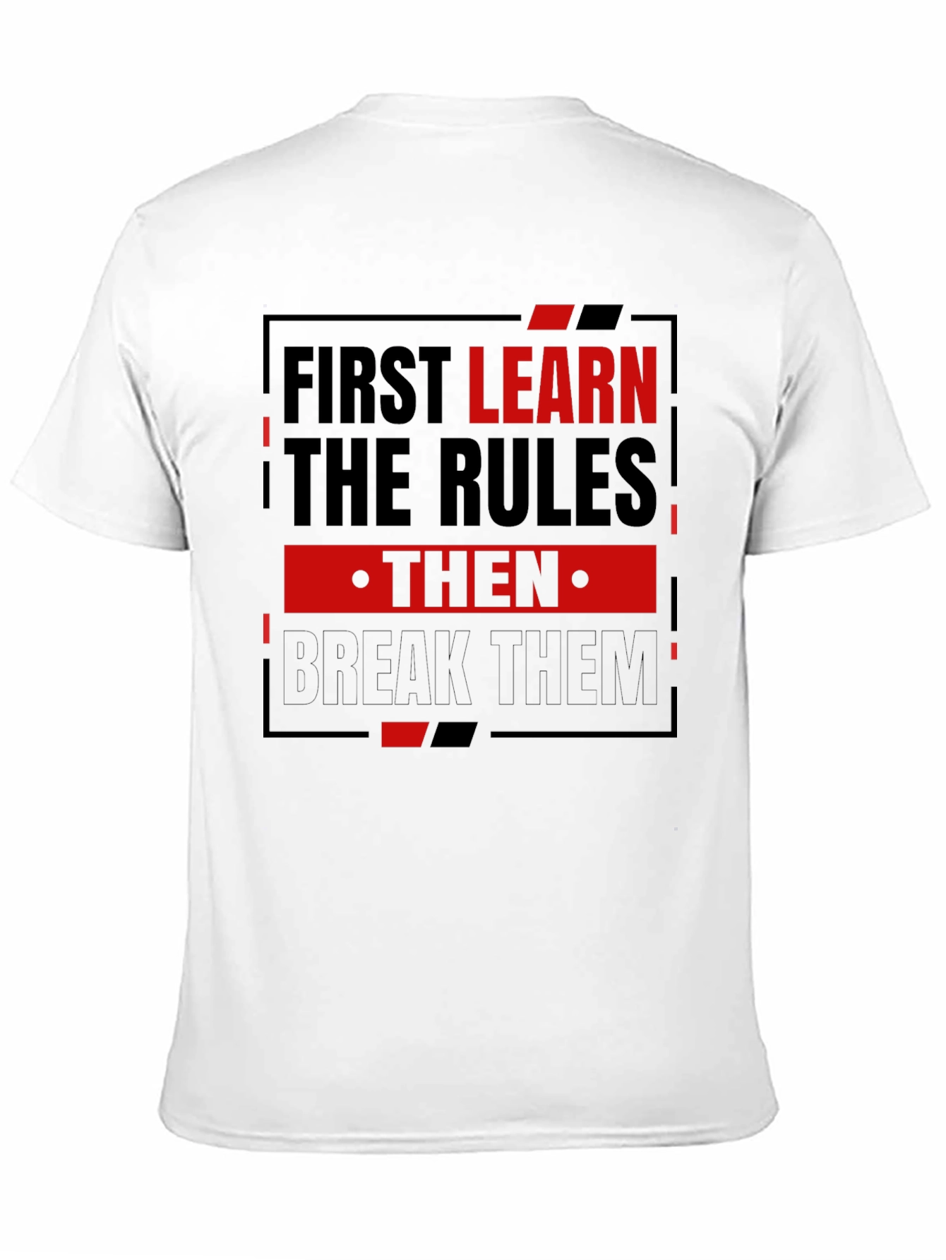 First Learn the Rules Mens Graphic T-Shirt