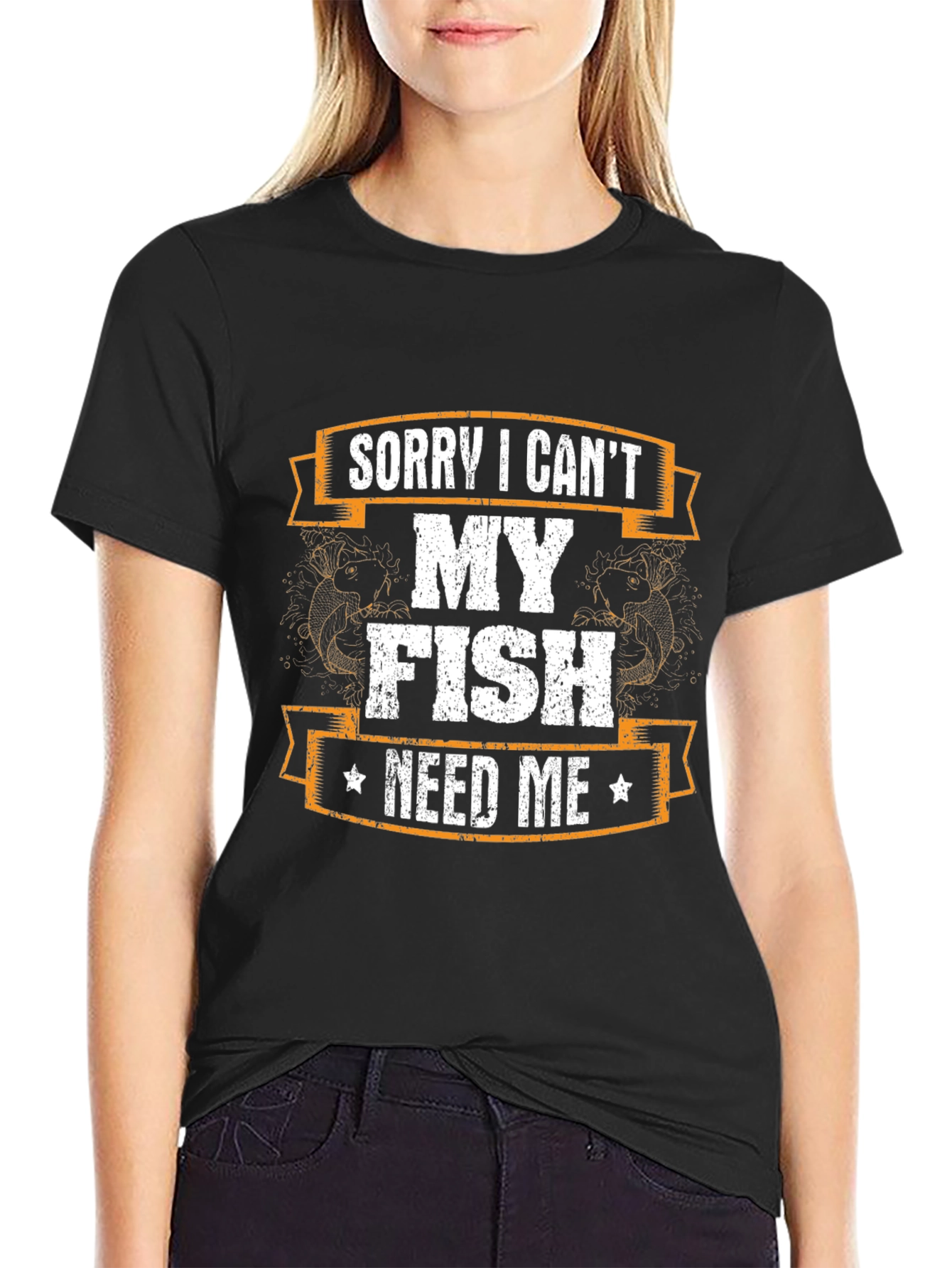 Funny Fishing T-Shirt - Sorry I Cant My Fish Need Me