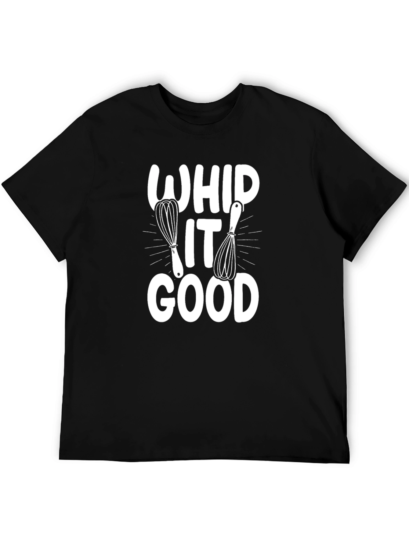 Whip It Good T-Shirt Funny Cooking Tee