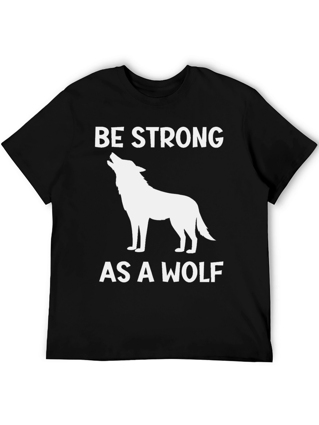 Be Strong as a Wolf Graphic T-Shirt - Black