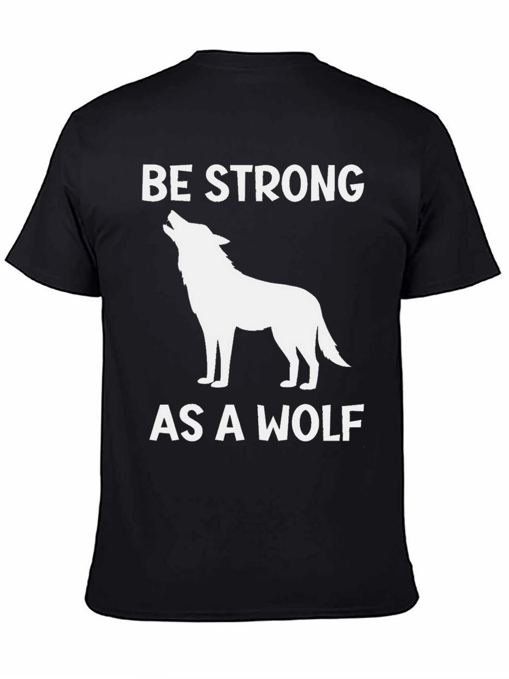 Be Strong as a Wolf Graphic T-Shirt - Black