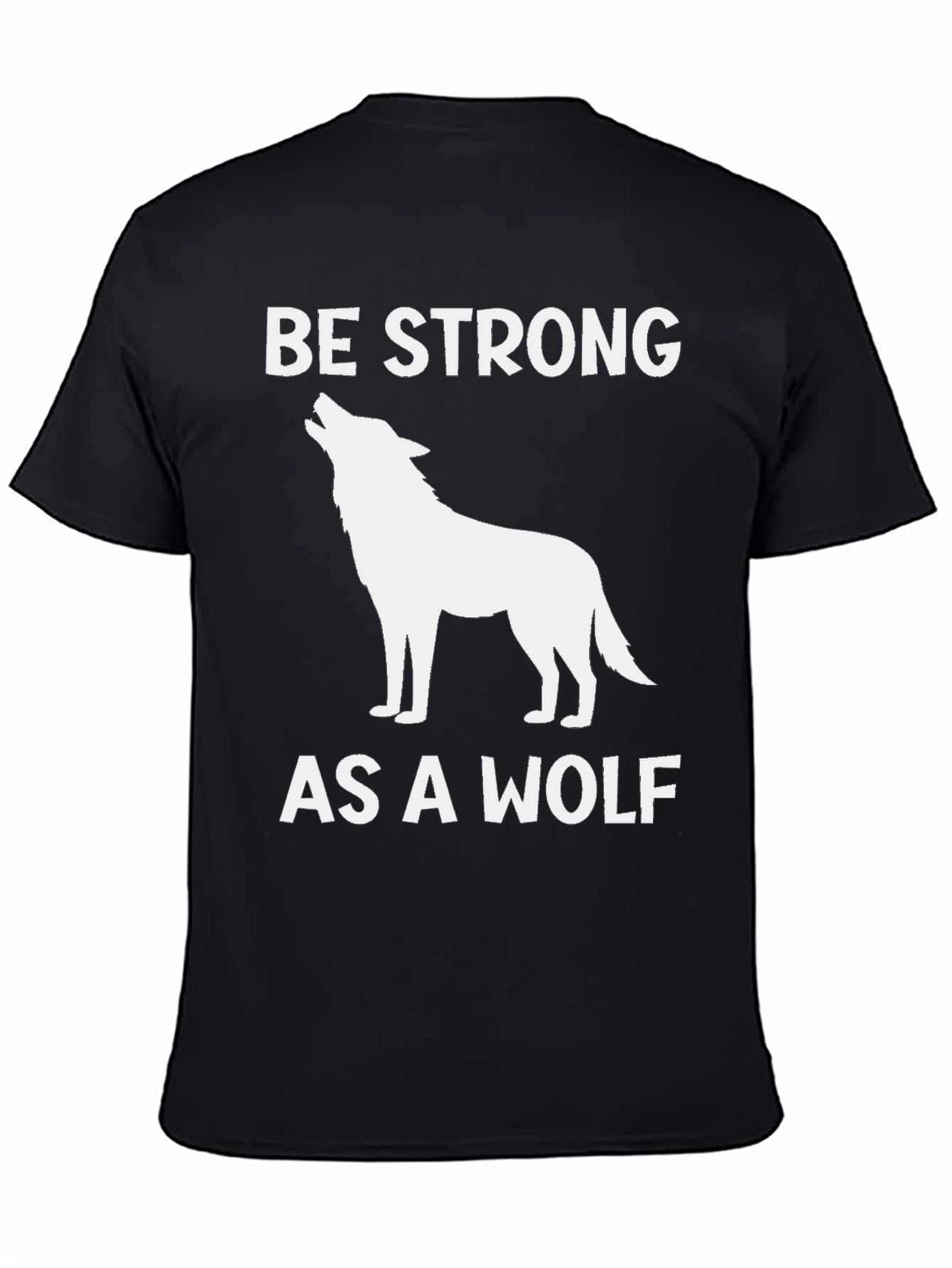 Be Strong as a Wolf Graphic T-Shirt - Black