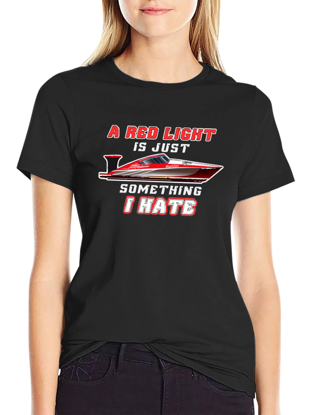 Red Light Speedboat T-Shirt - I Hate Red Lights!