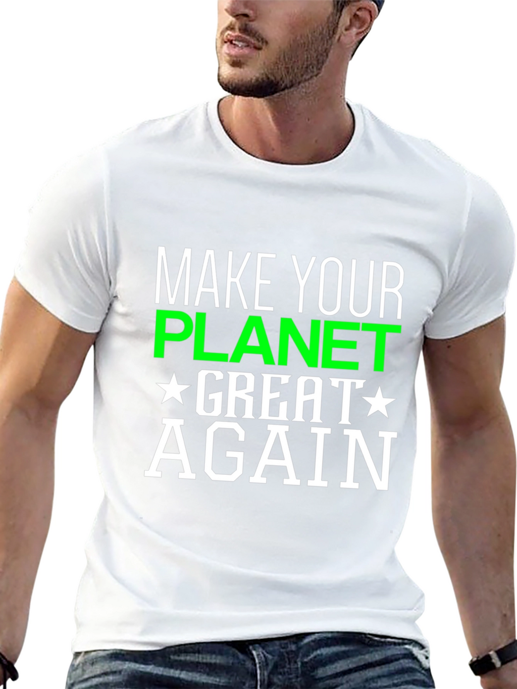 Make Your Planet Great Again T-Shirt