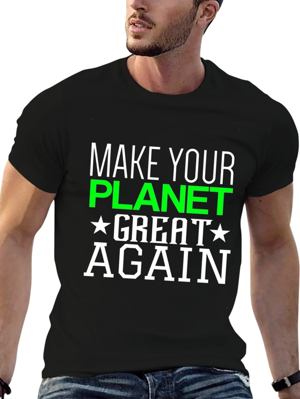 Make Your Planet Great Again T-Shirt