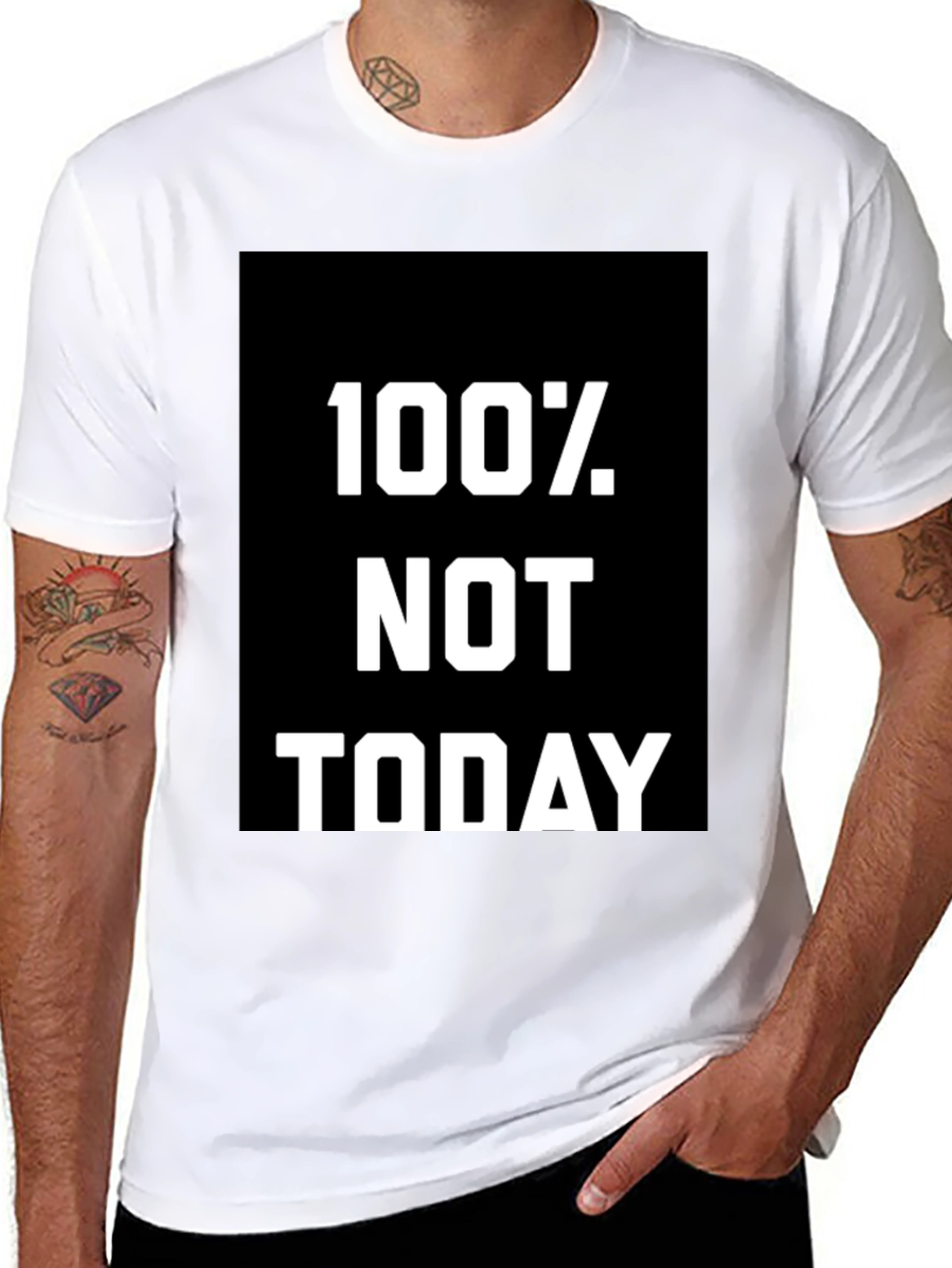 100% Not Today Graphic Tee - Comfort Fit