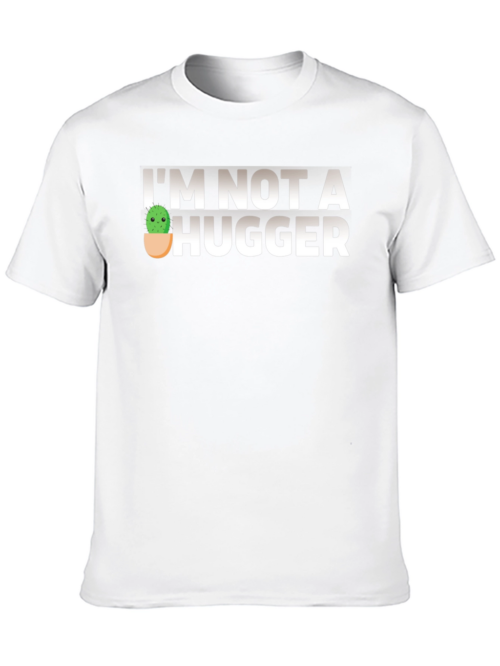 Im Not A Hugger Funny Cactus T-Shirt
