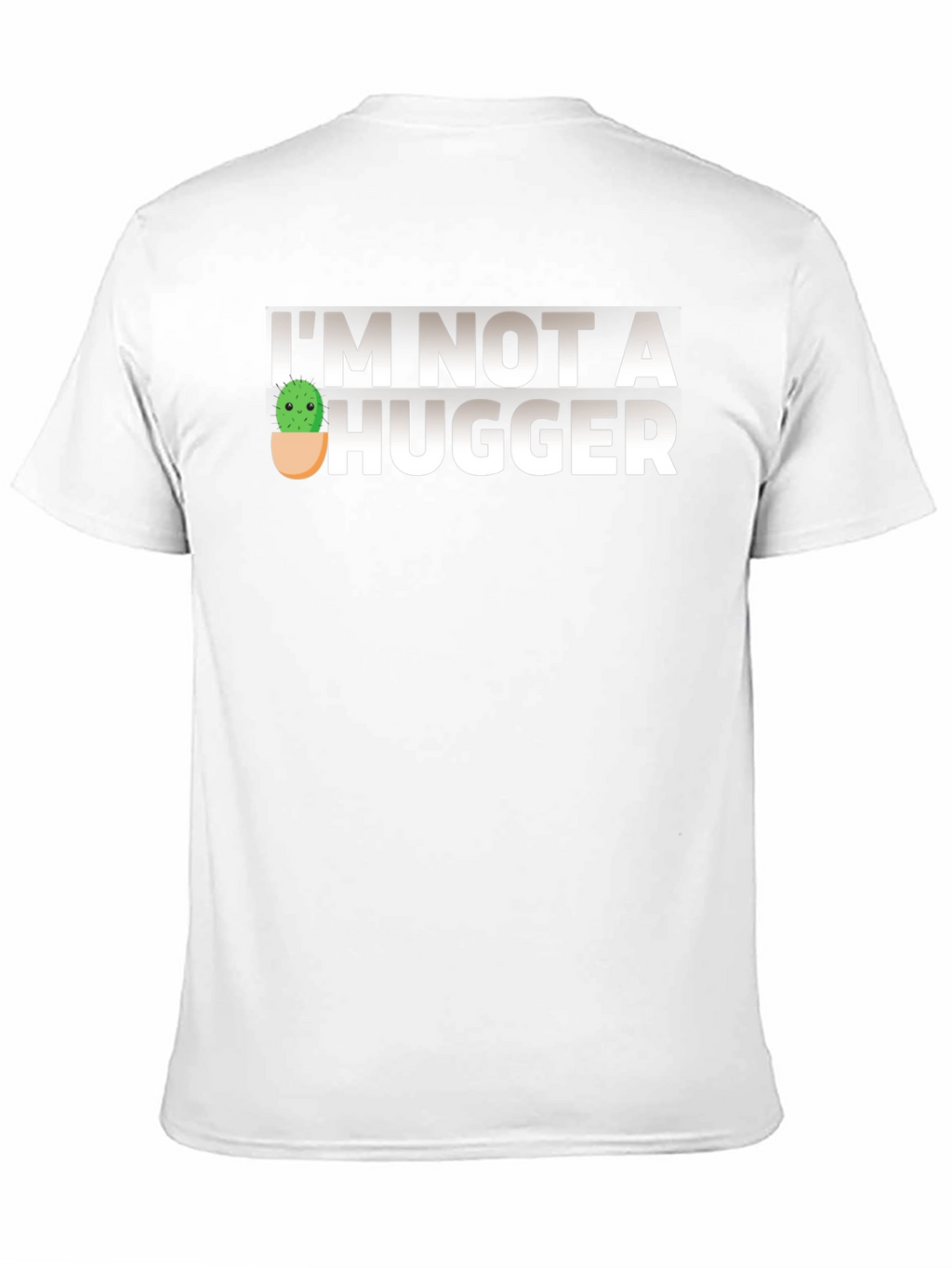 Im Not A Hugger Funny Cactus T-Shirt