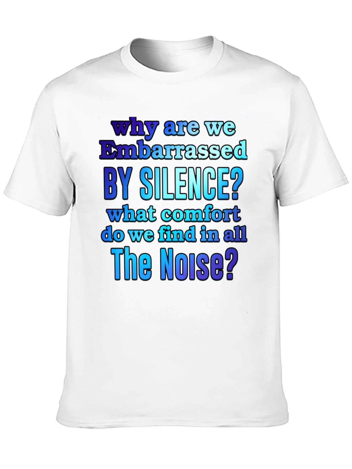 Embarrassed by Silence Graphic T-Shirt