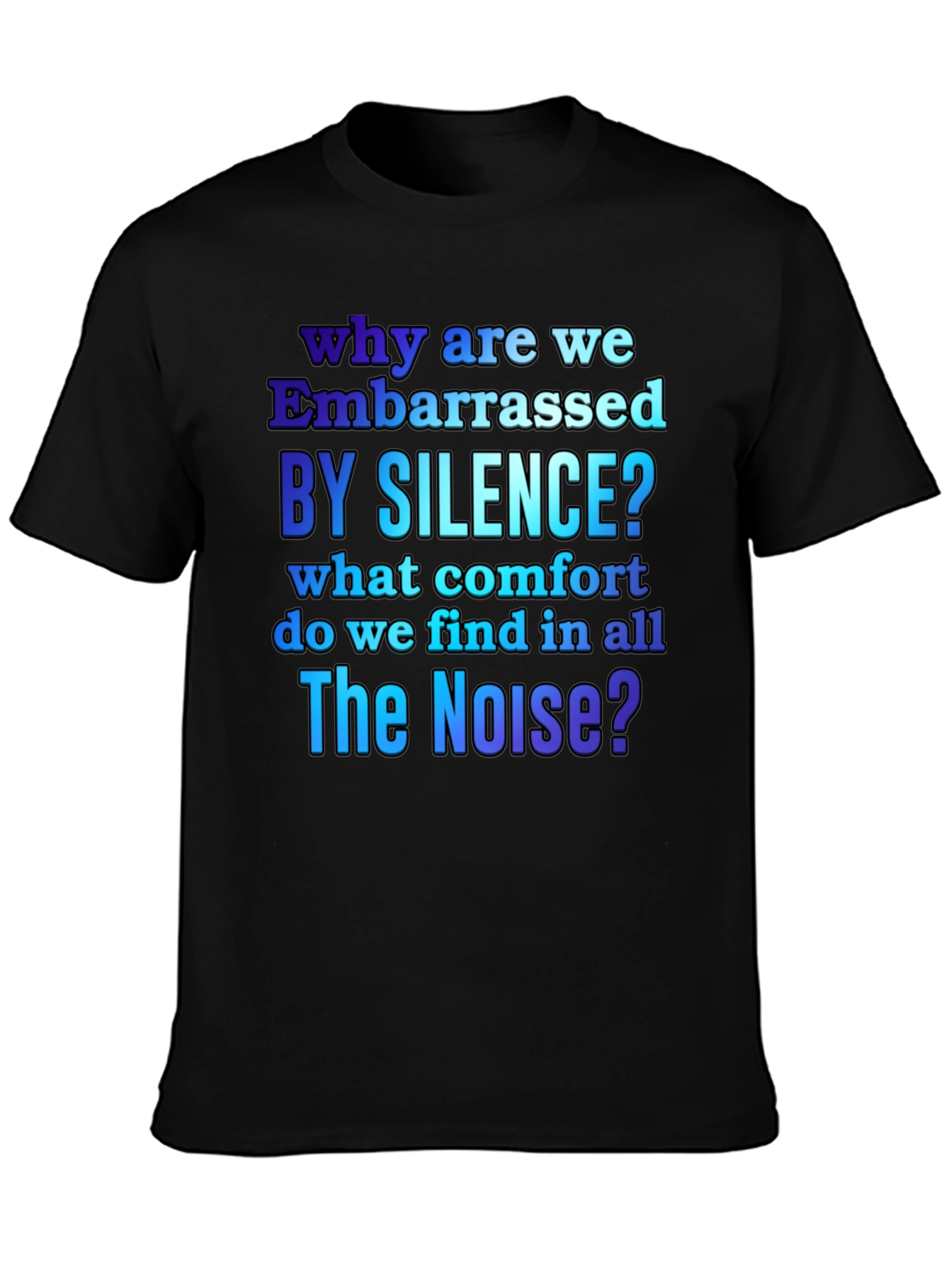 Embarrassed by Silence Graphic T-Shirt